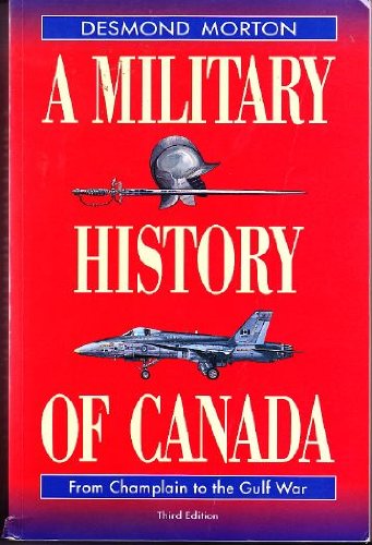 9780771065156: A Military History of Canada