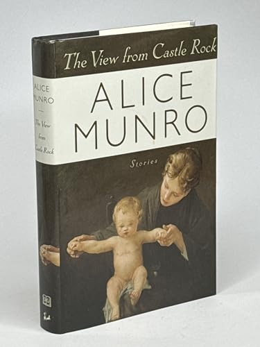 Stock image for The View From Castle Rock Munro, Alice for sale by Aragon Books Canada