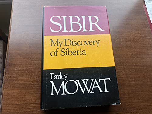 9780771065804: Sibir;: My discovery of Siberia