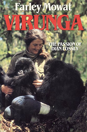 Stock image for Virunga : The Passion of Dian Fossey [Woman in the Mists] for sale by Eric James