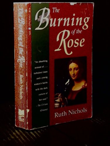 9780771067433: The Burning of the Rose