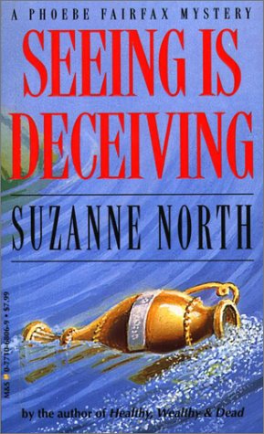 9780771068065: Seeing Is Deceiving: A Phoebe Fairfax Mystery