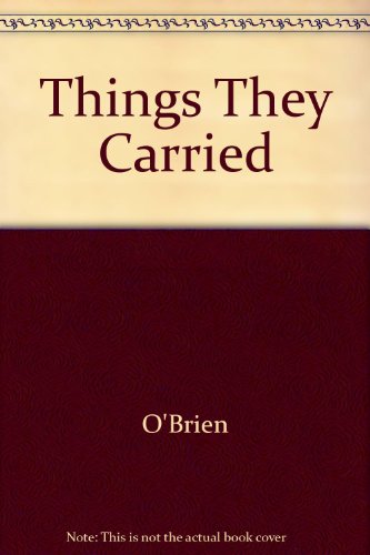Beispielbild fr The Things They Carried zum Verkauf von Irish Booksellers