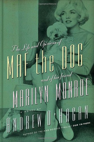 Imagen de archivo de The Life and Opinions of Maf the Dog, and of His Friend Marilyn Monroe a la venta por Better World Books