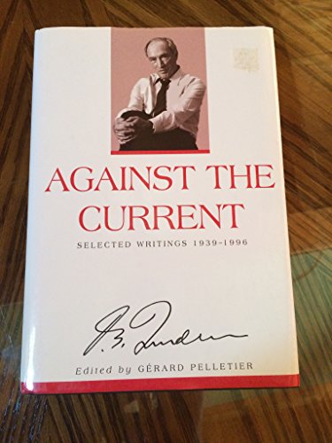 Stock image for Against the Current : Selected Writings, 1939-1996 for sale by Better World Books