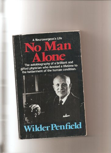 Stock image for No Man Alone (Wilder Penfield) for sale by Better World Books