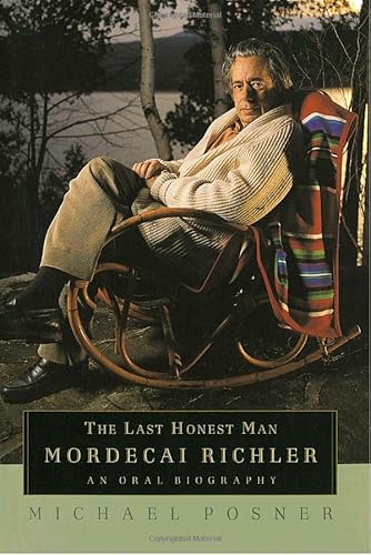 Imagen de archivo de The Last Honest Man : Mordecai Richler: an Oral Biography a la venta por Better World Books