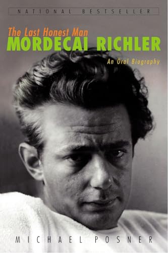 Beispielbild fr The Last Honest Man : Mordecai Richler: an Oral Biography zum Verkauf von Better World Books