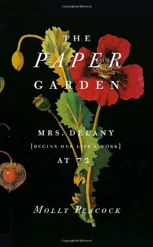 Beispielbild fr Paper Garden : Mrs. Delany Begins Her Life's Work at 72 zum Verkauf von Better World Books