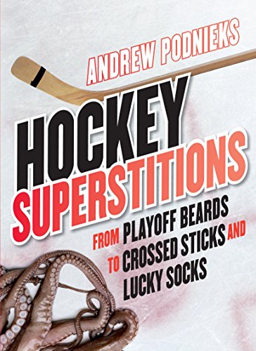 Beispielbild fr Hockey Superstitions: From Playoff Beards to Crossed Sticks and Lucky Socks zum Verkauf von Ergodebooks