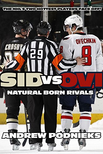 Beispielbild fr Sid vs. Ovi: Crosby and Ovechkin - Natural Born Rivals zum Verkauf von Decluttr