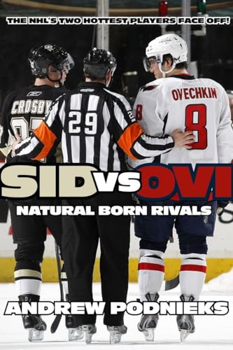 9780771071164: Sid vs Ovi: Crosby and Ovechkin - Natural Born Rivals