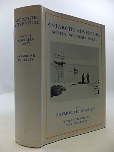 9780771071836: Antarctic Adventure. Scott'S Northern Party.
