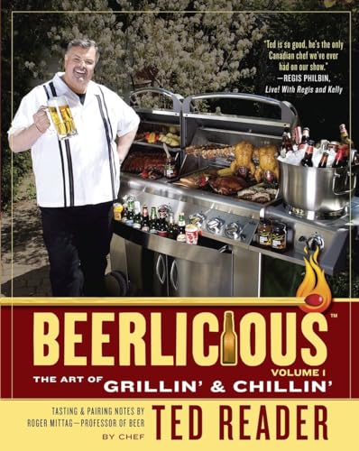 Imagen de archivo de Beerlicious: The Art of Grillin' and Chillin' a la venta por SecondSale