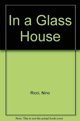 Stock image for In a Glass House Ricci, Nino for sale by LIVREAUTRESORSAS