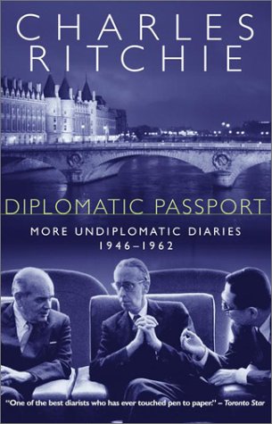 9780771075278: Diplomatic Passport: More Undiplomatic Diaries, 1946-1962