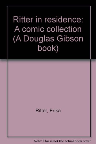9780771075308: Ritter in residence: A comic collection (A Douglas Gibson book)