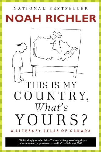 Beispielbild fr This Is My Country, What's Yours?: A Literary Atlas of Canada zum Verkauf von HPB-Diamond