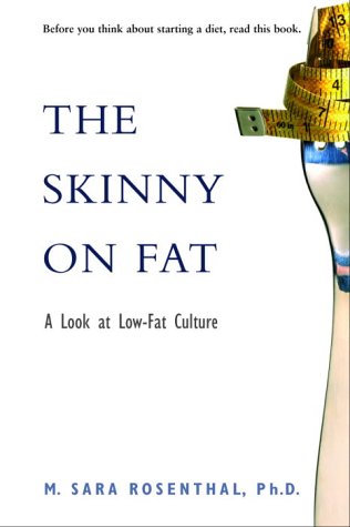 Stock image for The Skinny on Fat : Looking at the Low-Fat Industry for sale by Black and Read Books, Music & Games