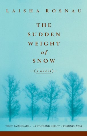 Stock image for The Sudden Weight of Snow for sale by Neil Williams, Bookseller
