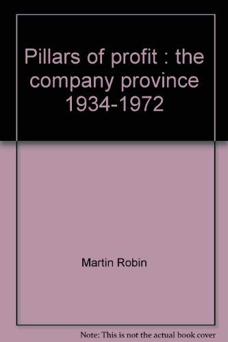 Pillars of Profit: The Company Province 1934-1972
