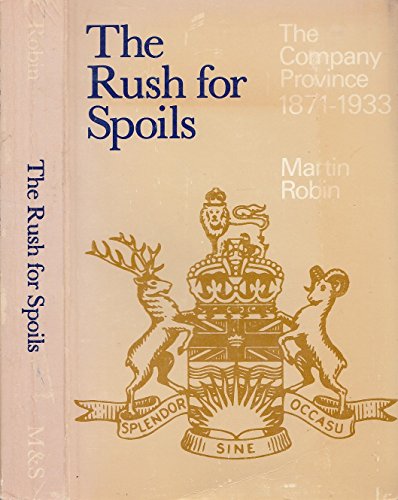 The Rush for Spoils: The Company Province, 1871-1933