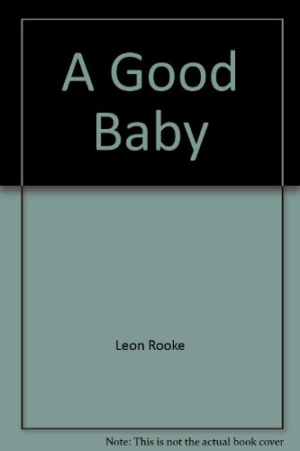 Stock image for A Good Baby for sale by HPB Inc.