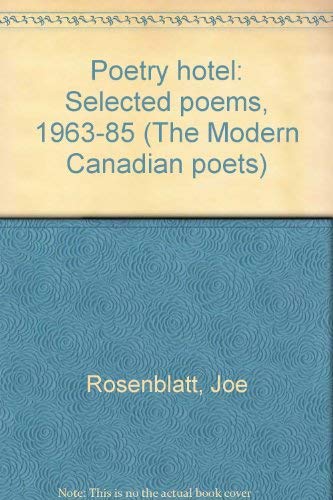 Beispielbild fr Poetry Hotel: Selected Poems 1963-85 (The Modern Canadian poets) zum Verkauf von Inno Dubelaar Books