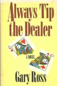 Always Tip the Dealer (9780771077227) by Ross, Sinclair