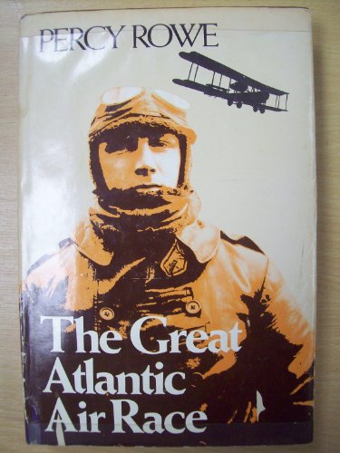 Beispielbild fr The Great Atlantic Air Race zum Verkauf von Better World Books
