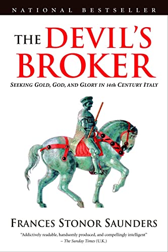 Stock image for The Devil's Broker: Seeking Gold, God, and Glory in 14th Century Italy for sale by ThriftBooks-Atlanta