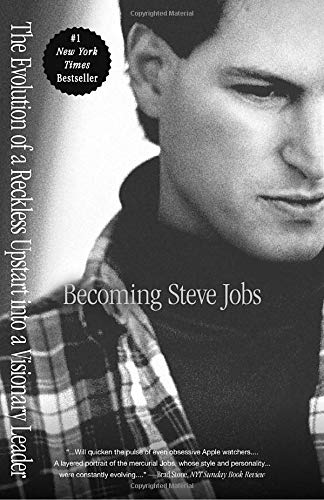 9780771079160: Becoming Steve Jobs: The Evolution of a Reckless Upstart into a Visionary Leader