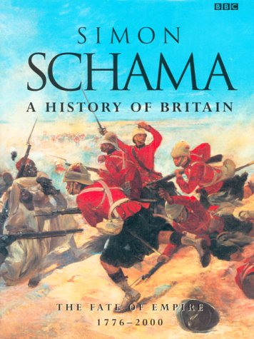 Beispielbild fr A History of Britain: The Fate of Empire 1776-2000 zum Verkauf von Zoom Books Company
