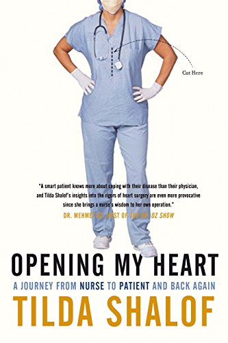 Stock image for Opening My Heart: A Journey from Nurse to Patient and Back Again for sale by Zoom Books Company