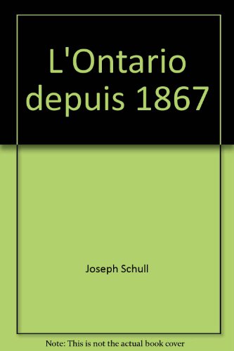 Imagen de archivo de L'Ontario depuis 1867 a la venta por Book Dispensary