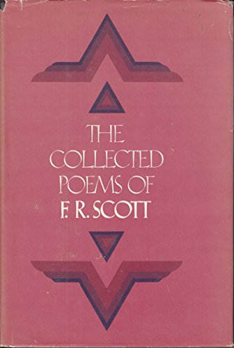 9780771080142: The Collected Poems of F.R. Scott by F.R. Scott
