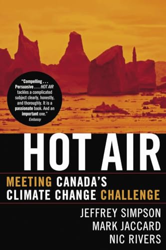 9780771080975: Hot Air: Meeting Canada's Climate Change Challenge