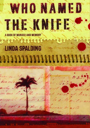 Beispielbild fr Who Named the Knife: A Book of Murder and Memory zum Verkauf von Wonder Book