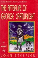 9780771082443: The Afterlife of George Cartwright