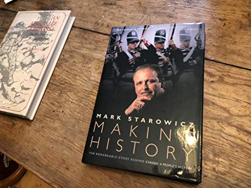 Imagen de archivo de Making History : The Remarkable Story Behind Canada: A People's History a la venta por Better World Books