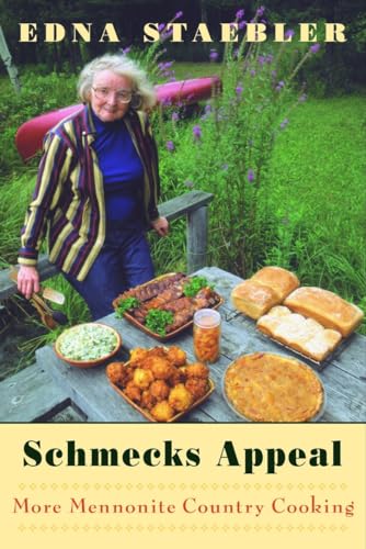 Schmecks Appeal: More Mennonite Country Cooking (9780771082597) by Edna Staebler