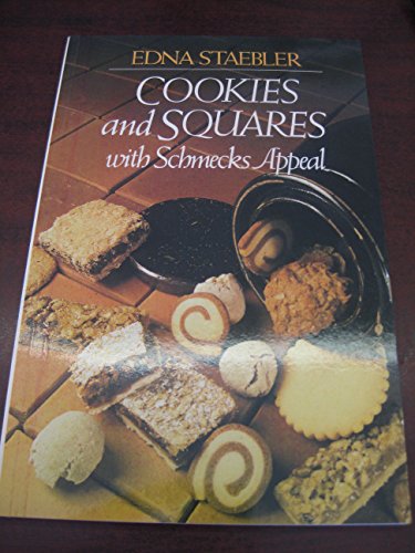 Cookies & Squares (Schmecks Appeal Cookbook Series) (9780771082771) by Staebler, Edna