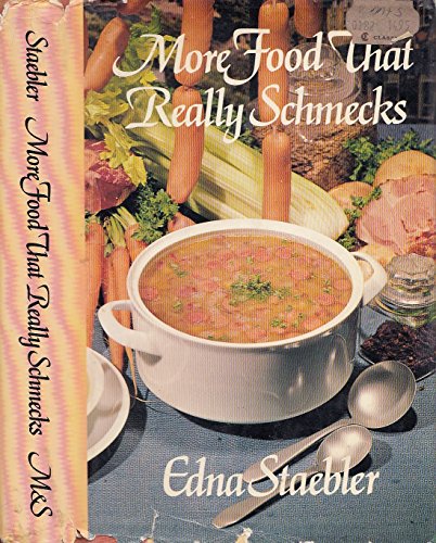 More Food That Really Schmecks - Staebler, Edna