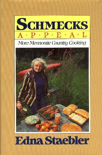SCHMECKS APPEAL More Mennonite Country Cooking