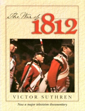 Stock image for War of 1812 Suthren, Victor for sale by Aragon Books Canada