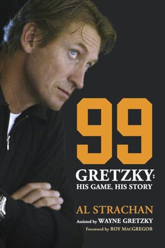 Stock image for 99: Gretzky: His Game, His Story for sale by Zoom Books Company