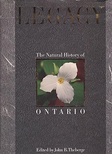 Legacy The Natural History of Ontario.