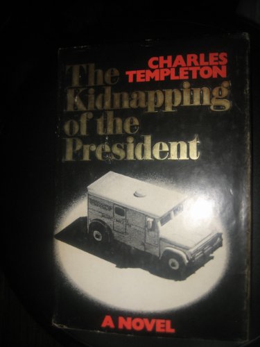 Beispielbild fr Kidnapping of the President : A Novel zum Verkauf von Better World Books: West