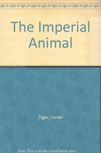 Beispielbild fr The Imperial Animal zum Verkauf von Olmstead Books
