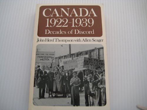 Stock image for Canada 1922-1939; Decades of Discord for sale by Books on the Web